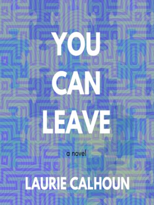 cover image of You Can Leave